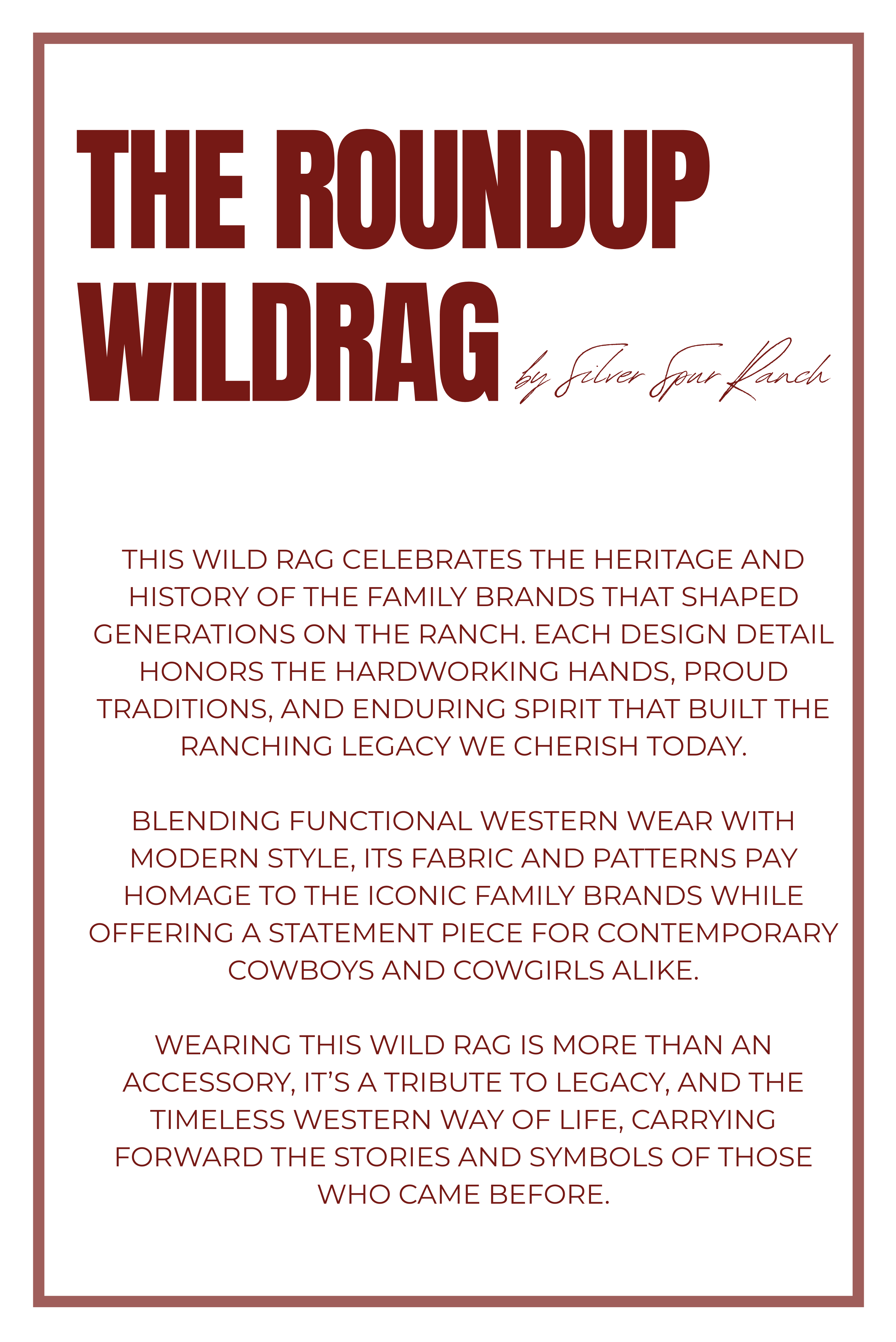 Promotional text for 'The Roundup Wildrag' by Silver Spur Ranch on a white background.